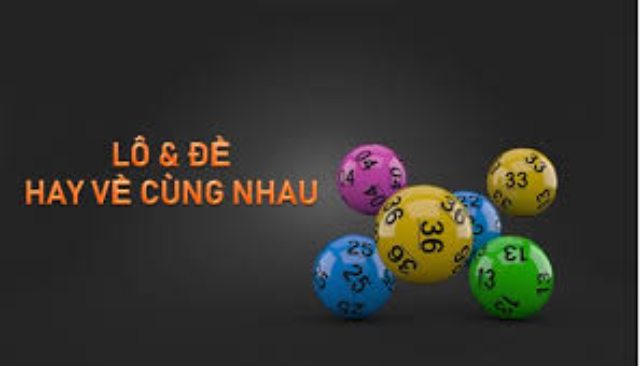 Những cách đánh dàn lô miền bắc hiệu quả, được đánh giá cao